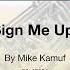 Sign Me Up By Mike Kamuf Score Sound