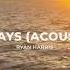 Ryan Harris Sundays Acoustic Official Lyrics