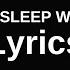 Kami Kehoe SLEEP WHEN IM DEAD Lyrics