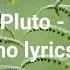 Unlike Pluto Hollow Part 2 No Lyrics