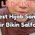 Live Heyhest Hijab Sampai Guyur Air Bikin Salfok