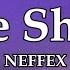 NEFFEX The Show Lyrics