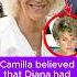 Camilla Believed That Diana Had Everything Celebrity Camilla Diana Charles Britishroyalfamily