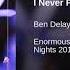 Ben Delay I Never Felt So Right Club Mix