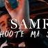 SAMRA SHOOTE MA SHOOTE PROD BY LUKAS PIANO