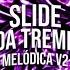 Slide Da Treme Melódica V2 DJ FNK SUPER SLOWED REVERB BRAZILIAN PHONK