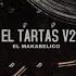 El Tartas V2 Video Con Letra El Makabelico Comando Exclusivo Comando Lyrics