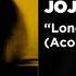 JoJo Lonely Hearts Acoustic Official Audio