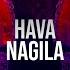 Hava Nagila Remix