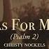 Christy Nockels As For Me Psalm 2 Official Live Video