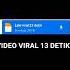 VIDEO VIRAL 13 DETIK