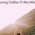 I Ll Get Over You Loving Caliber Ft Mia Niles Lyrics