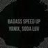 YANIX SODA LUV Badass Speed Up