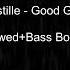 Bastille Good Grieff Slowed Bass Boosted