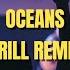 Hillsong Oceans DRILL REMIX