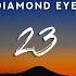 Diamond Eyes 23 Lyrics