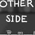 The Other Side TADC Animatic