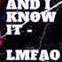 LMFAO Sexy And I Know It AANSE Unofficial Remix