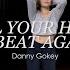 Tell Your Heart To Beat Again Danny Gokey Cheryl Allegaze