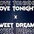 LOVE TONIGHT X SWEET DREAMS JAMES HYPE VIP