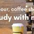 STUDY WITH ME CAFE 1 Hour Real Time Pomodoro Coffee Shop Ambiance