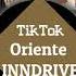 INNDRIVE Oriente Tiktok LIVE345MUSIC