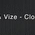 FELIX JAEHN VIZE CLOSE YOUR EYES CLUBSTONE MARC REASON GHOST MIX