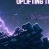 Uplifting Adventure Trance Mix 2023 DJ Sounlanne Uplift Galactic SSOT