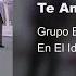 Grupo Bryndis Te Amo Te Extraño Audio