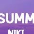 NIKI Every Summertime Lyrics Every Year We Get Older