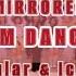 MIRRORED Random Dance KPOP Popular And Iconic Old And New