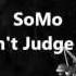 Chris Brown Don T Judge Me Rendition By SoMo