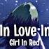 Girl In Red We Fell In Love In October Sped Up Lyrics