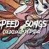 Coldcloud Popstar Speed Songs