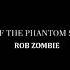 Return Of The Phantom Stranger Slowed Rob Zombie