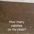 How Many Calories On My Plate Weightloss Weightlossjourney Caloriedeficit Calories Caloriesburn