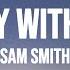 Sam Smith Stay With Me Lyrics