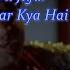 Dil Jigar Nazar Kya Hai Karaoke With Scrolling Lyrics Eng ह द