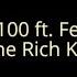 Keep It 100 Ft Fetty Wap Rich The Kid