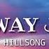 One Way Jesus Lyrics Hillsong