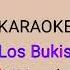 Los Bukis Mi Ironía Karaoke