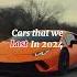 Cars That We Lost In 2024 Car Automobile Motivation Caredit 4khdedits Caredit4k Edit