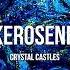 CRYSTAL CASTLES KEROSENE Slowed Reverb Echo 1 Hour Loop