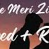 DheereDheere Slowedreverbed Dheere Se Meri Zindagi Mein Aana Slowed Reverbed Kumar Sanu