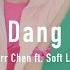 Starr Chen 噹噹噹 Dang Dang Dang Feat Soft Lipa Official Video