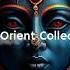 The Orient Collective Rhythmica Oriental Deep House DJ Mix