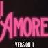 7LIWA MI AMORE V2 Official Music Video