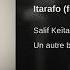 Salif Keita Feat Mhd Angélique Kidjo Mp3