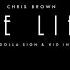 Chris Brown The Life Feat Ty Dolla Sign Kid Ink