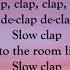 Gwen Stefani Slow Clap LYRICS